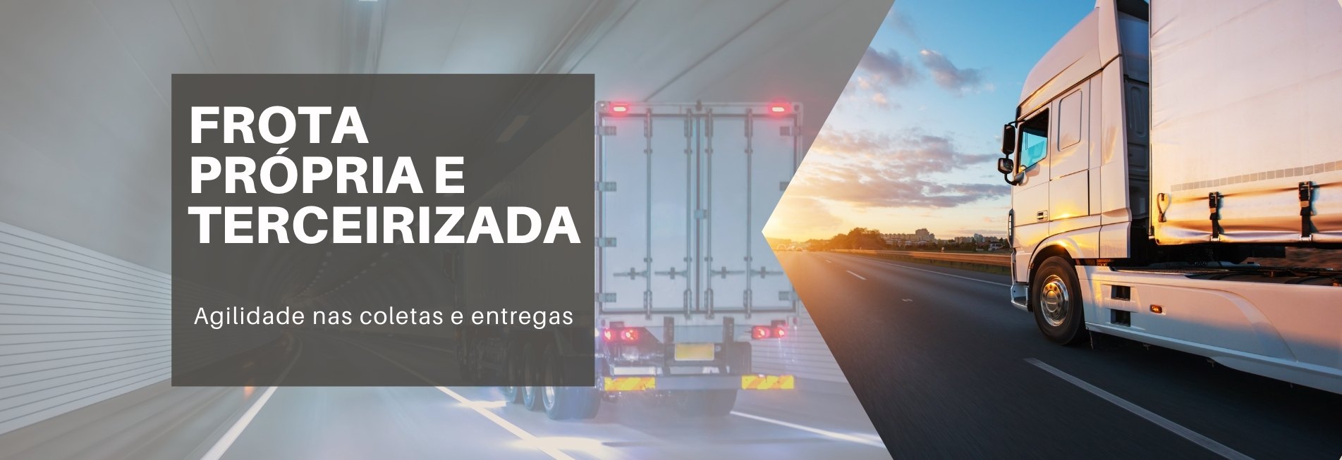 Frota própria e terceirizada. Agilidade nas coletas e entregas